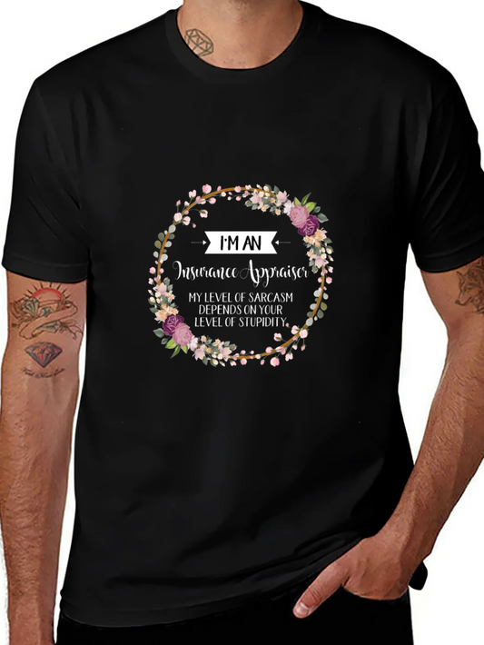 Insurance Appraiser Sarcasm T-Shirt