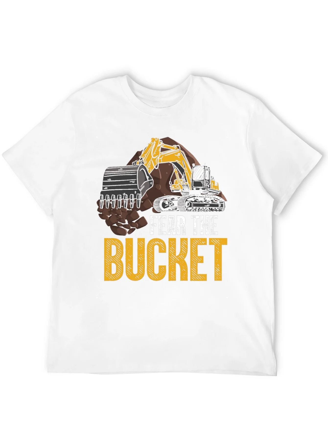 Fear the Bucket T-Shirt Excavator Construction