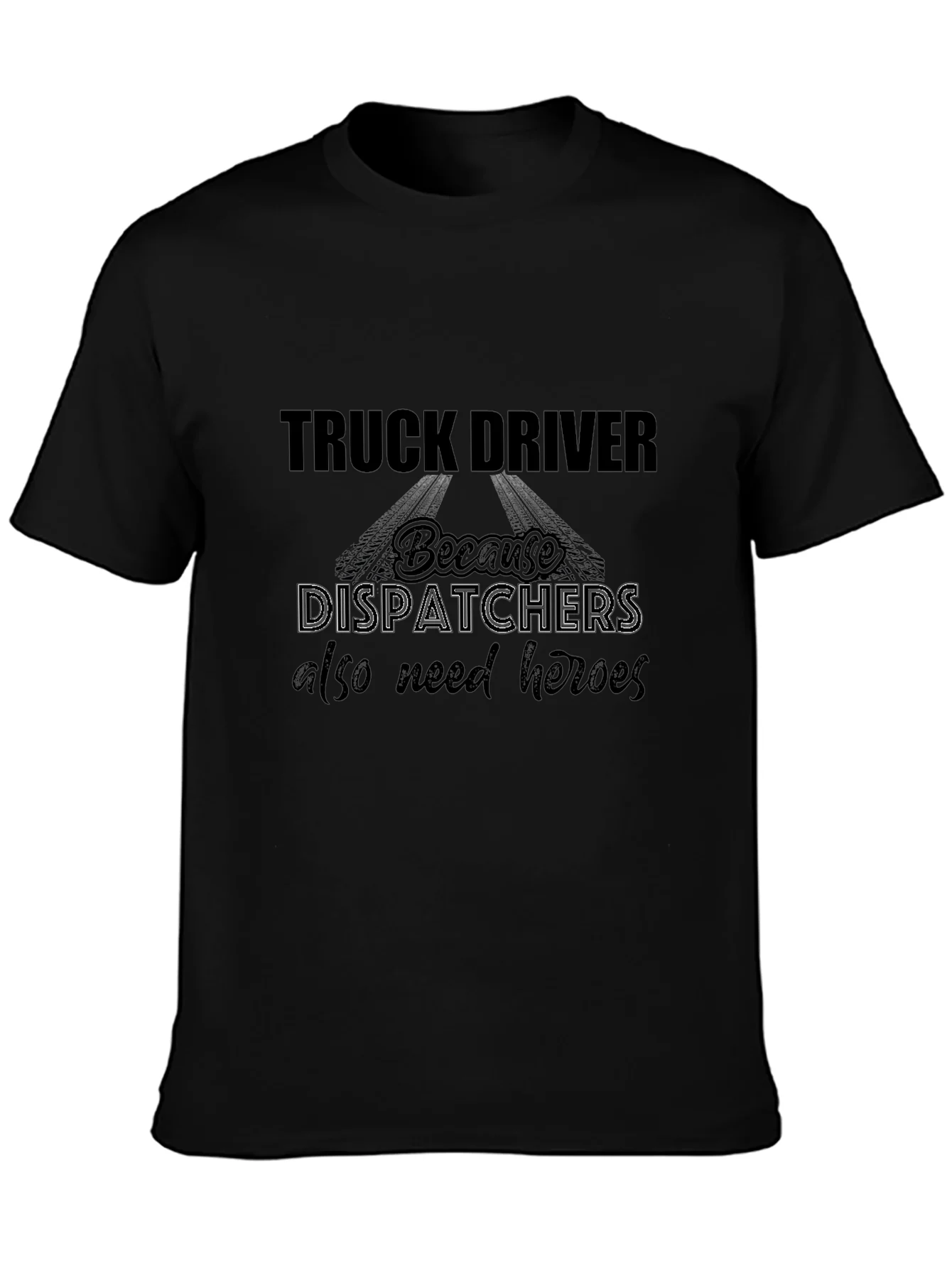 Truck Driver Heroes Black T-Shirt