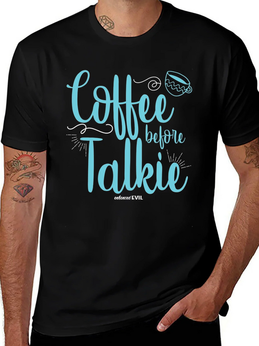 Coffee Before Talkie Graphic T-Shirt