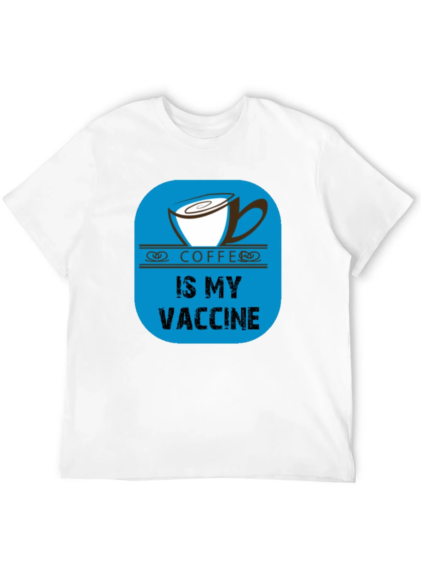 Coffee is My Vaccine Black T-Shirt