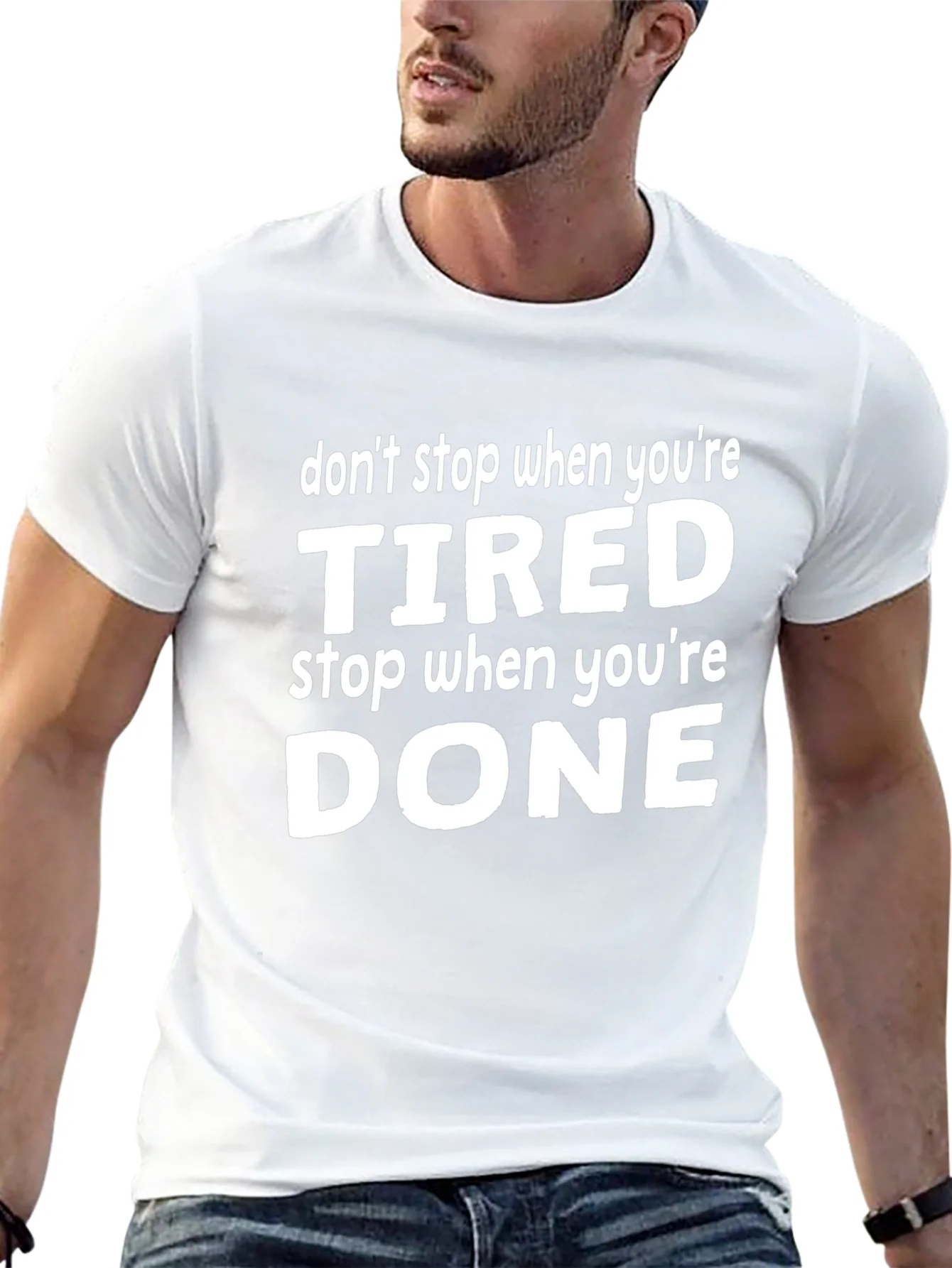 Dont Stop When Tired Graphic Tee - Motivational Shirt