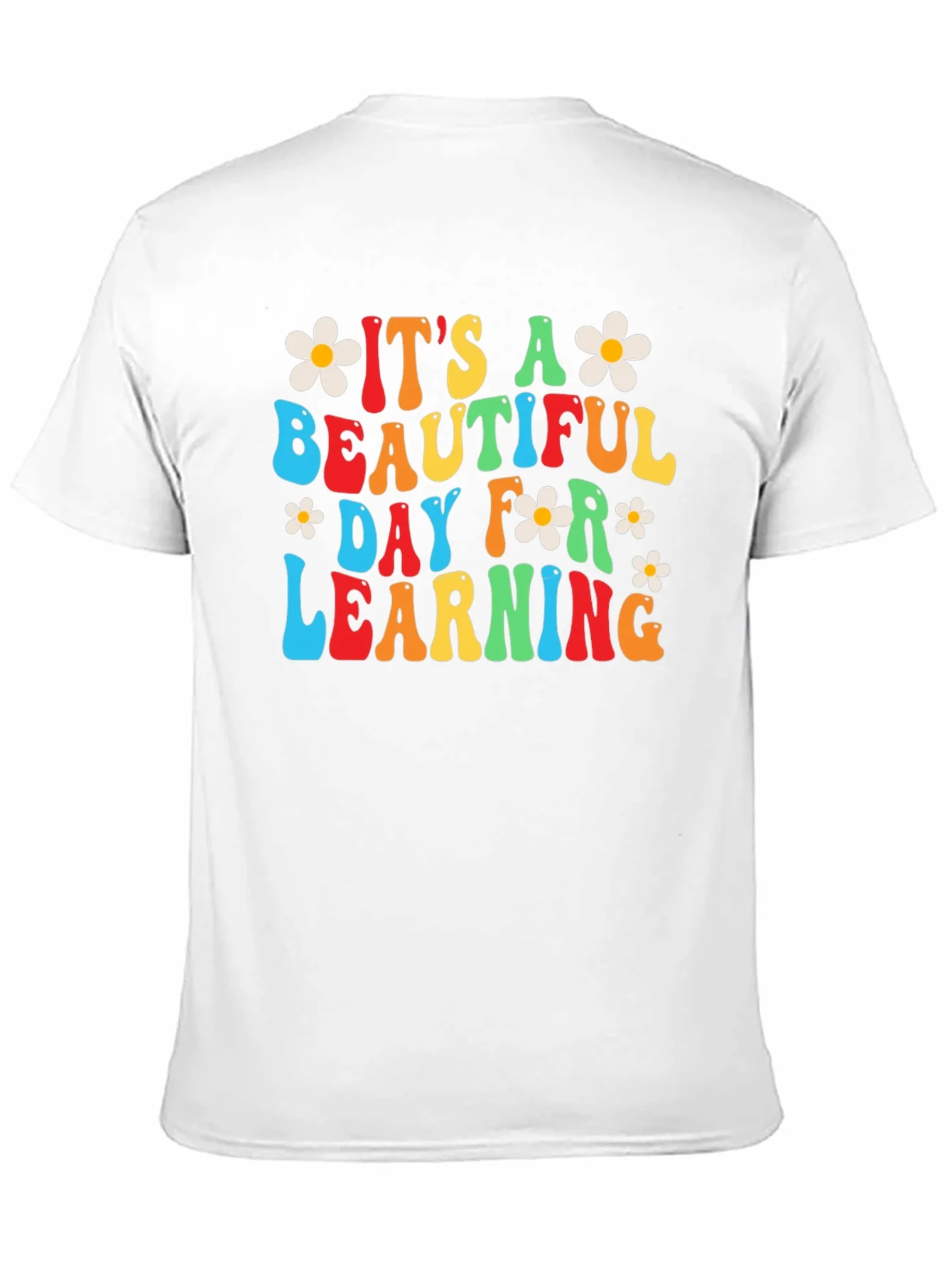 Its A Beautiful Day For Learning T-Shirt
