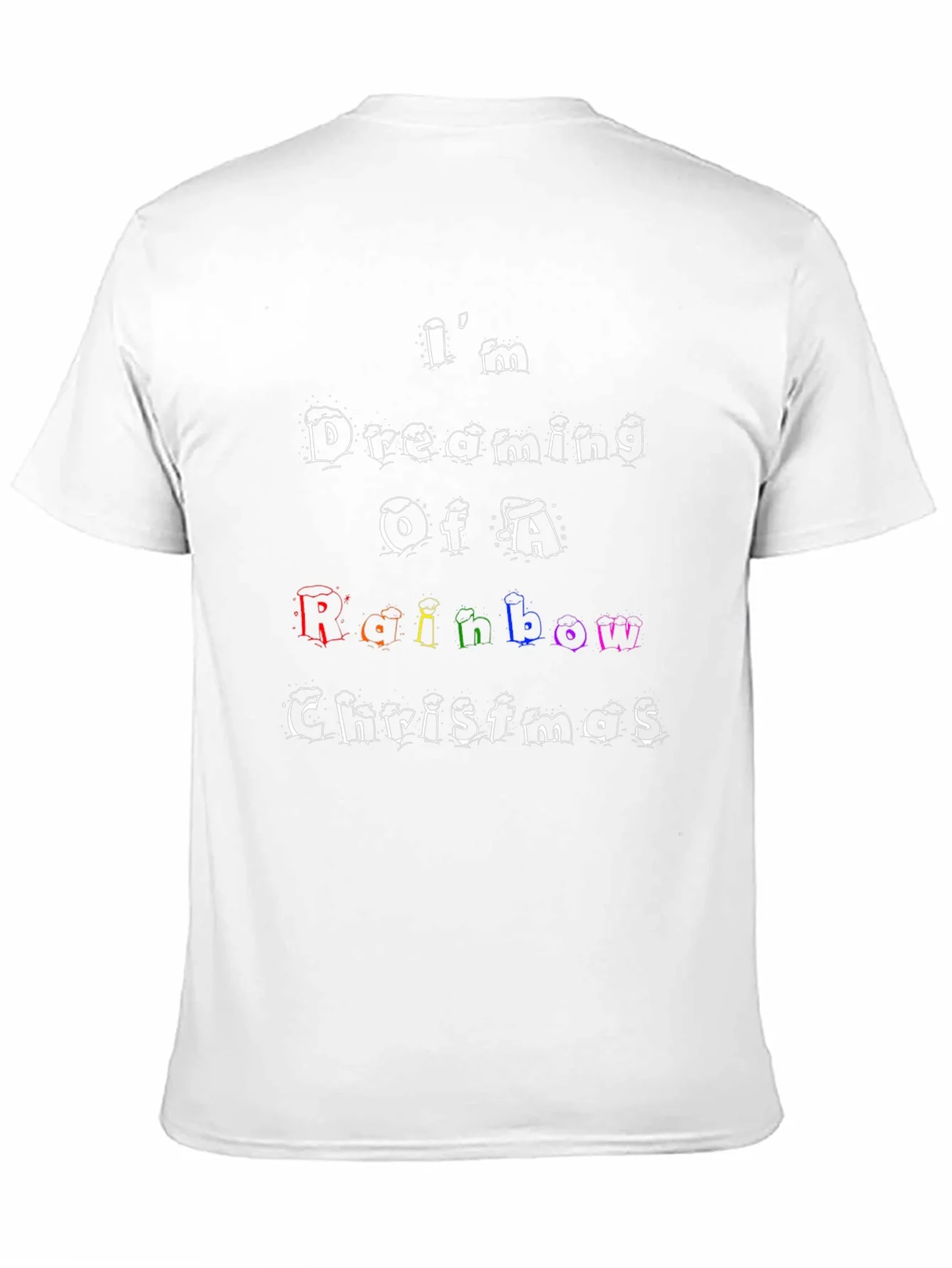 Rainbow Christmas T-Shirt: Im Dreaming Design