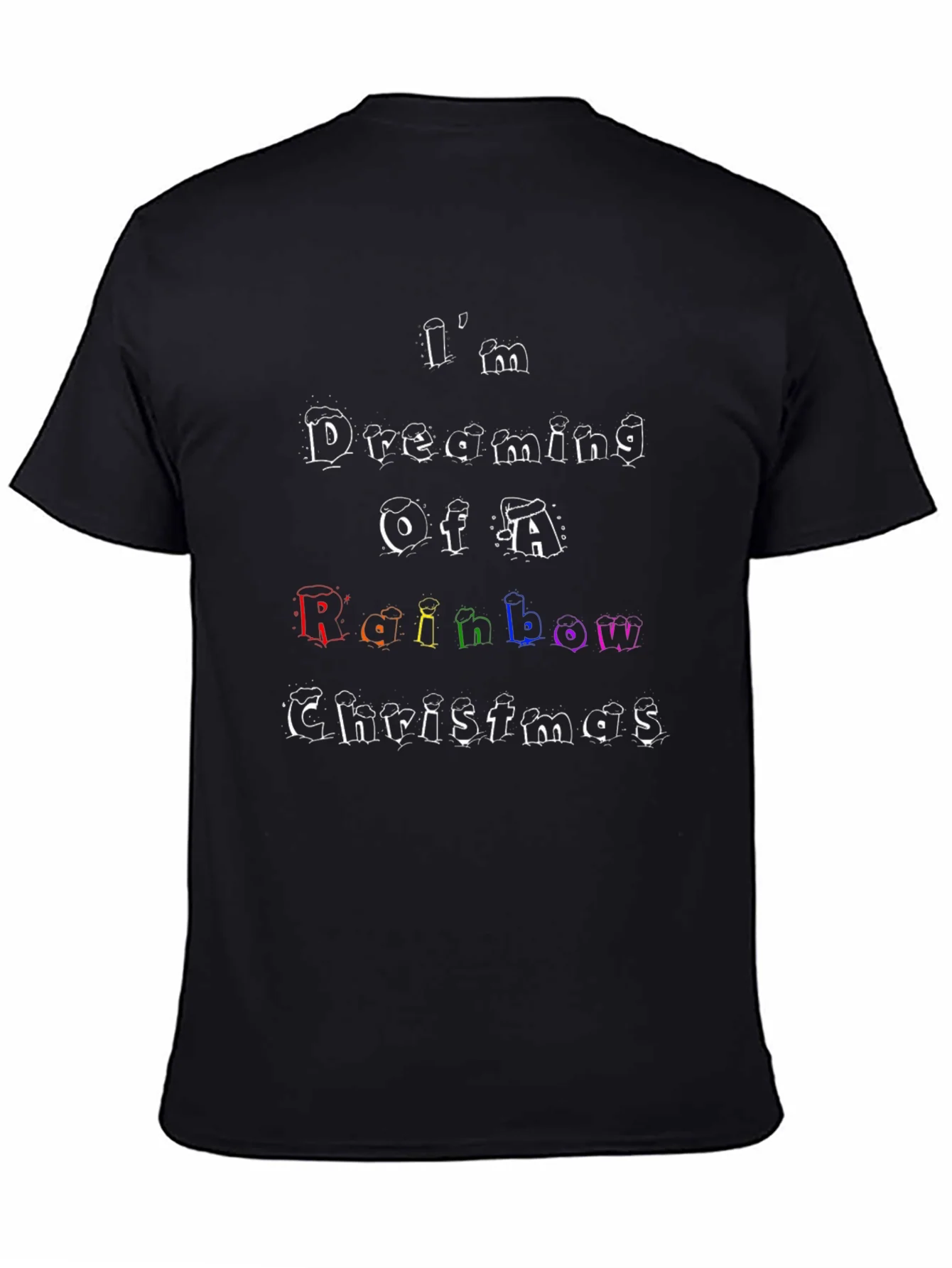 Rainbow Christmas T-Shirt: Im Dreaming Design