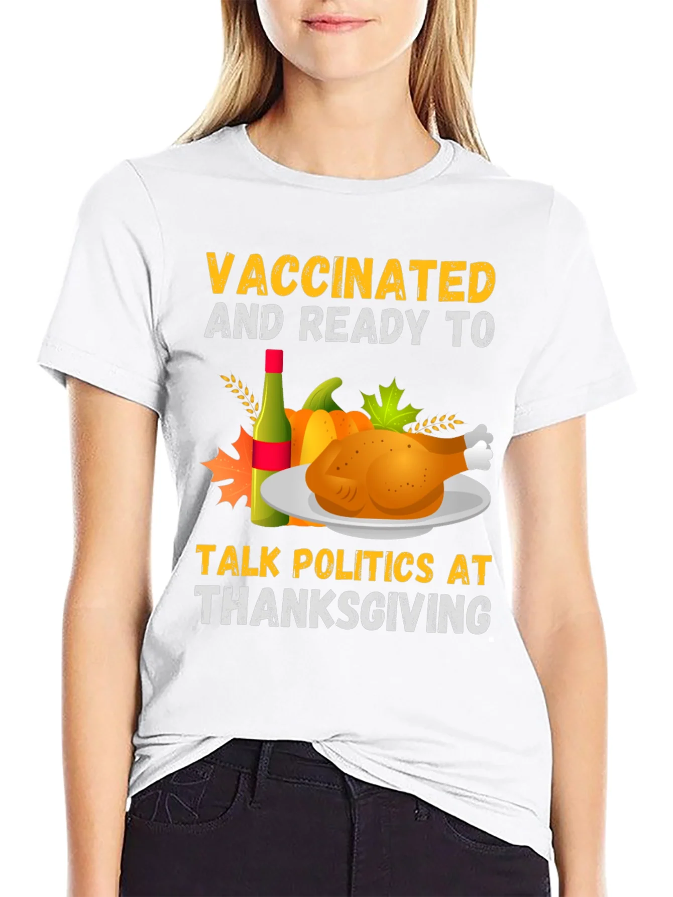 Vaccinated & Ready Thanksgiving Politics T-Shirt