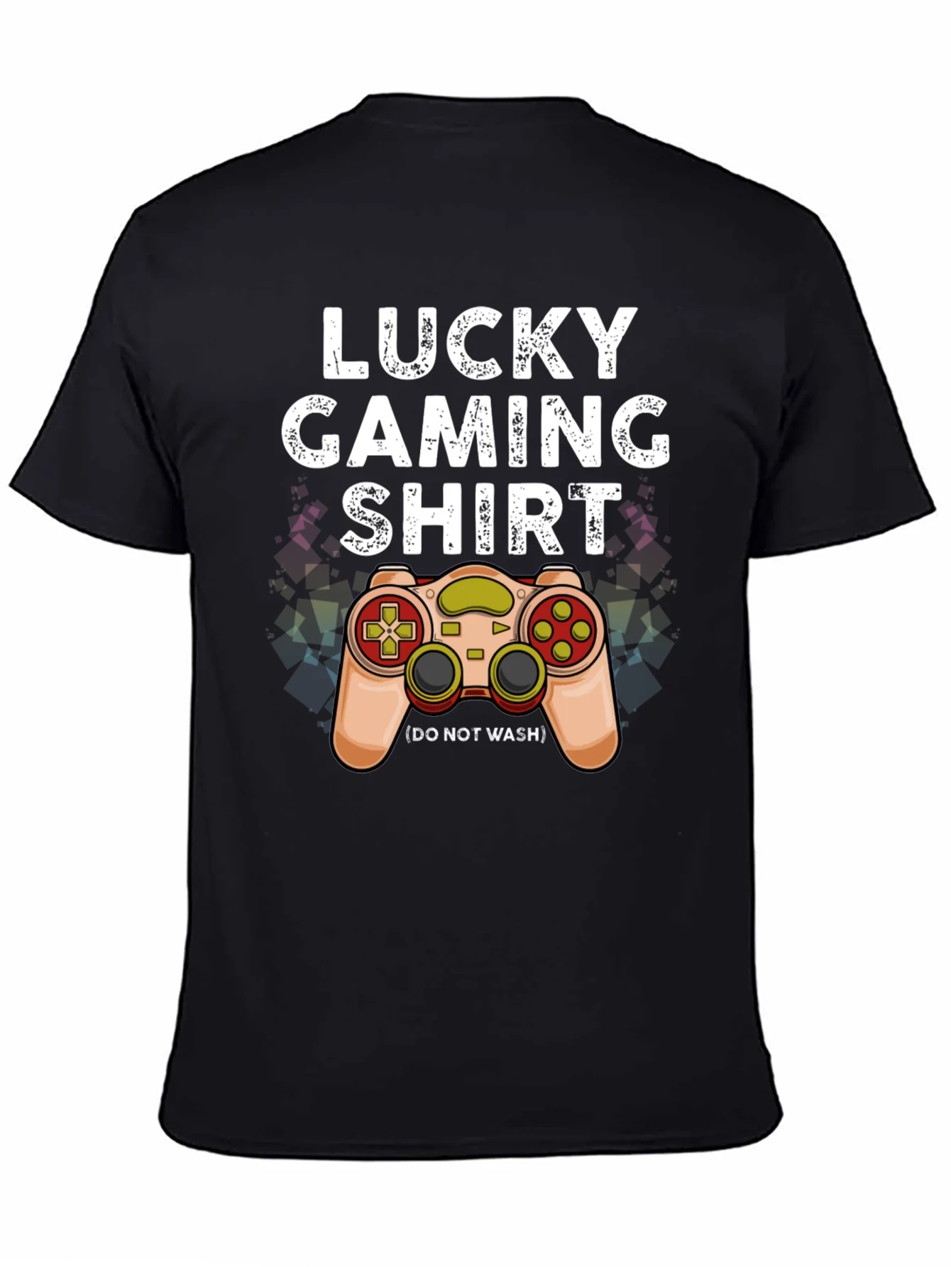 Lucky Gaming Shirt - Dont Wash Gamer Tee