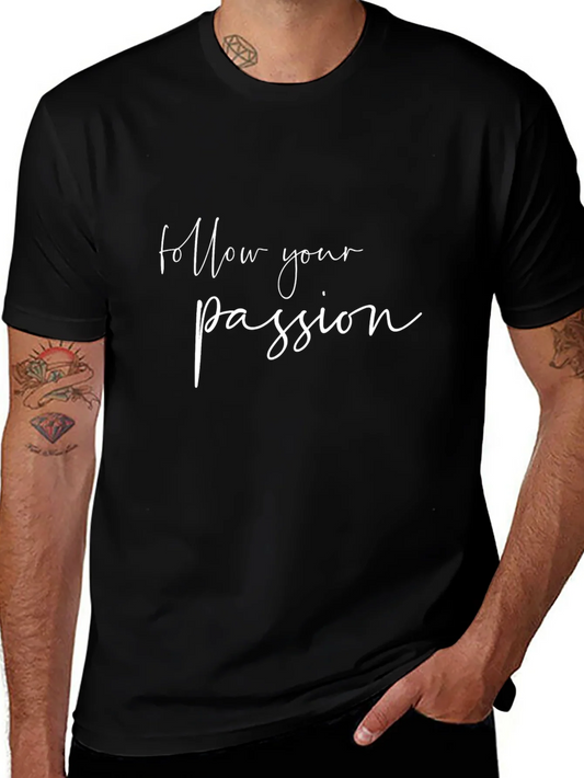 Follow Your Passion Black Graphic Tee