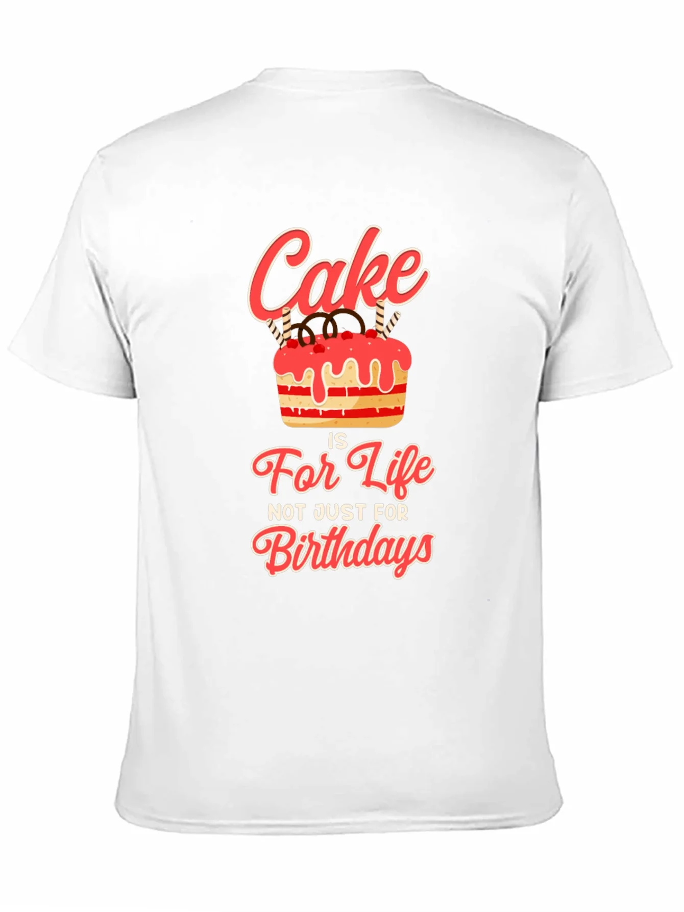 Cake Is Life T-Shirt - Birthday Gift