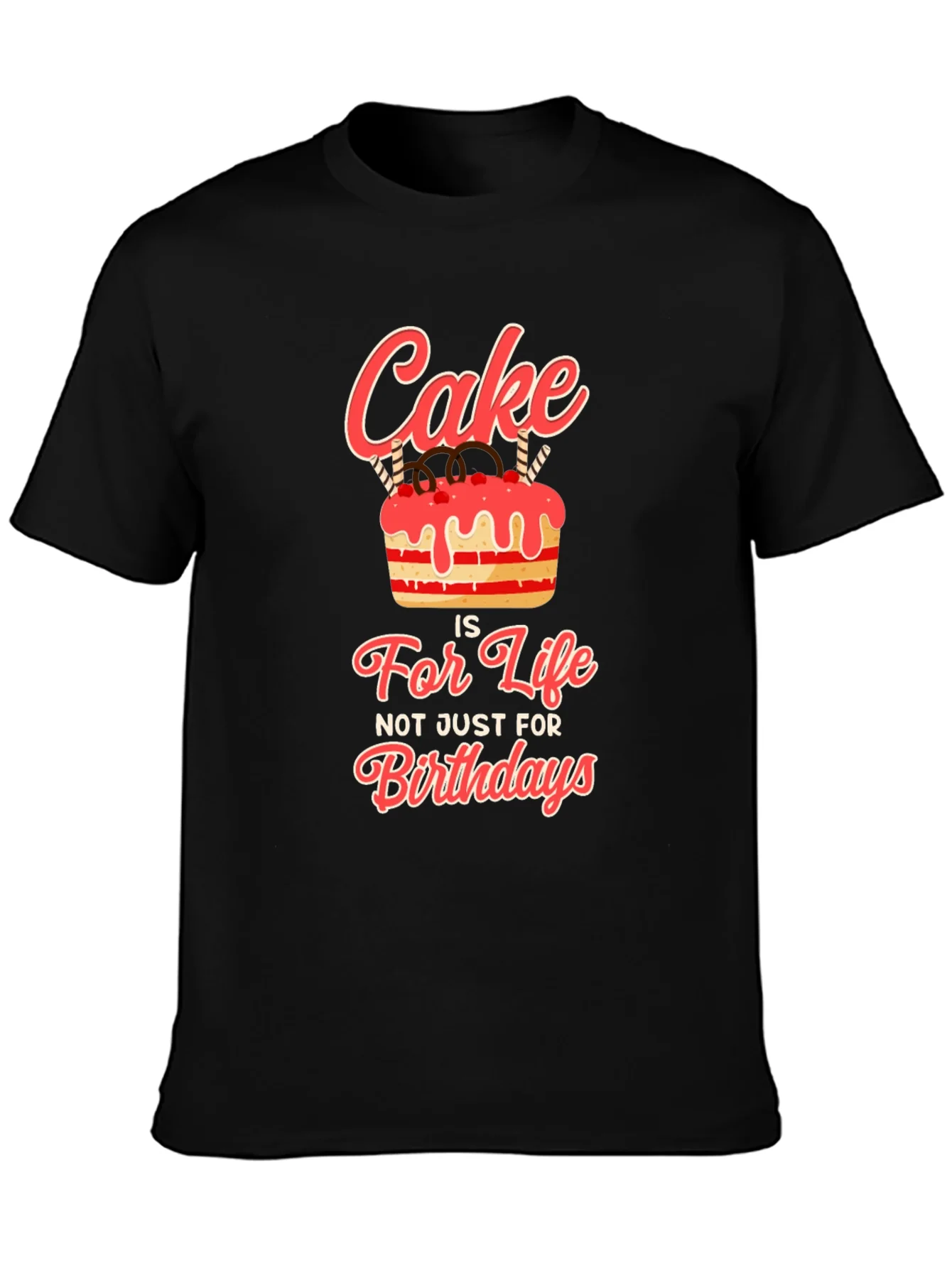 Cake Is Life T-Shirt - Birthday Gift