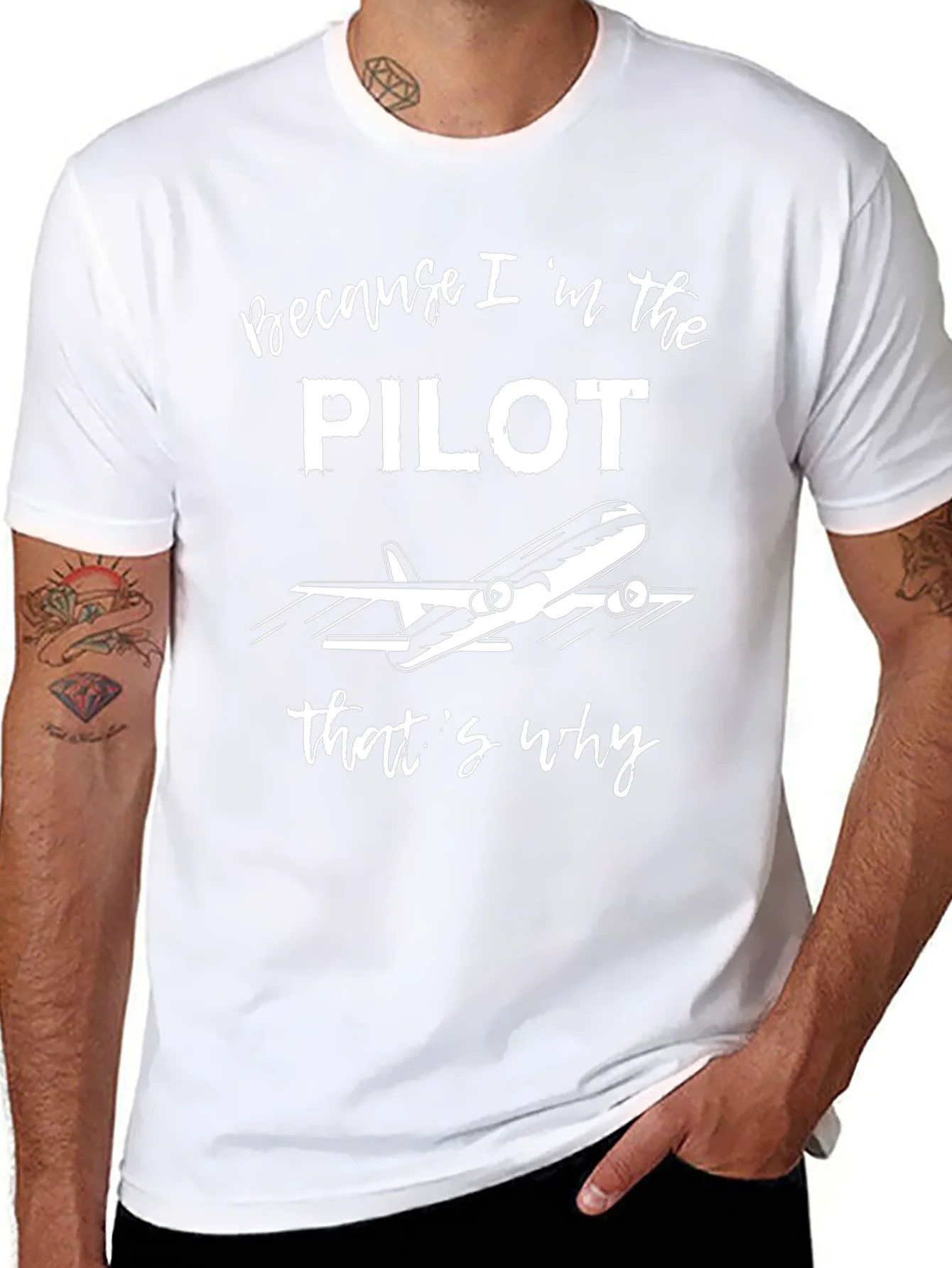 Pilot T-Shirt - Because Im the Pilot