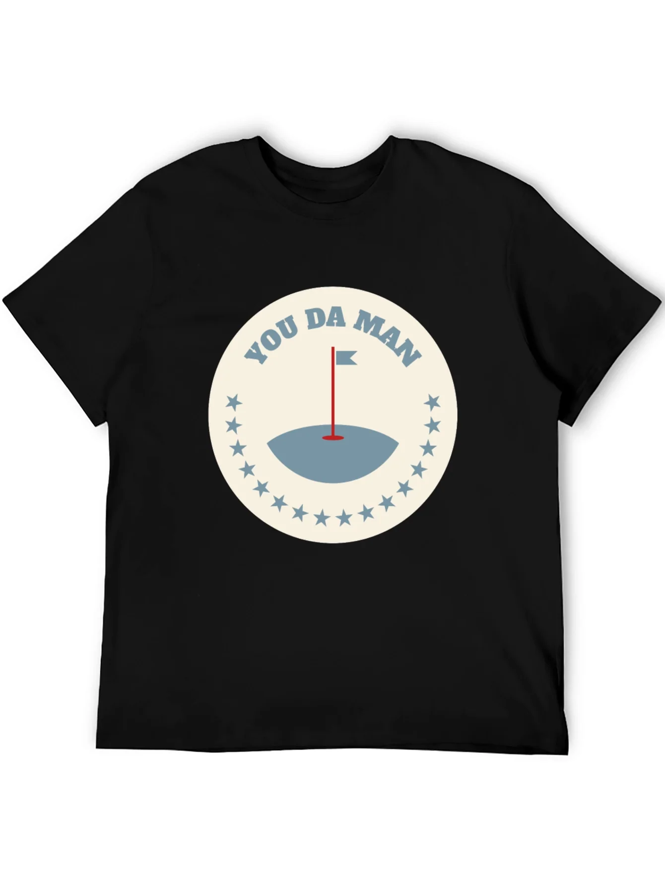 You Da Man Golf T-Shirt