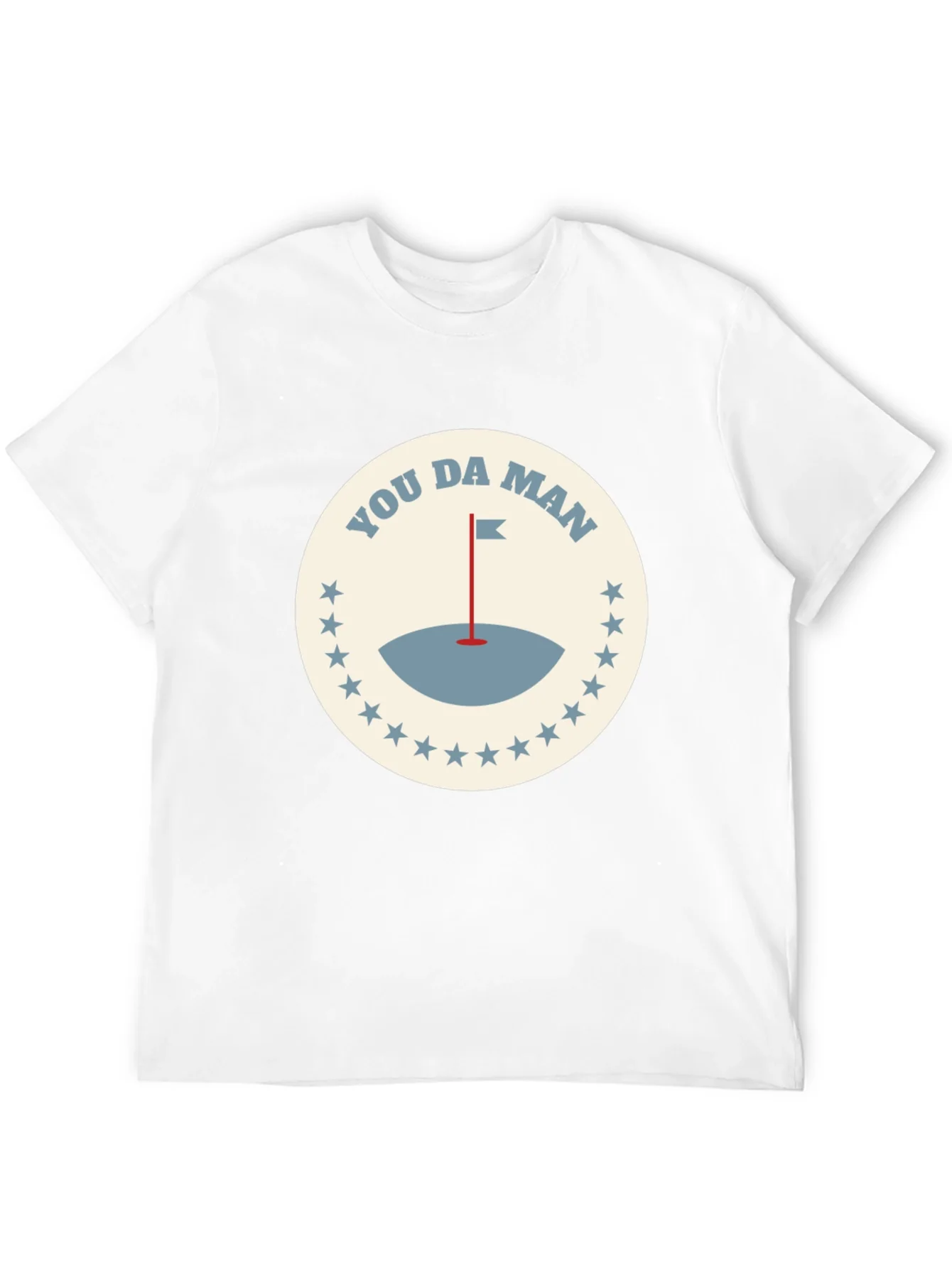 You Da Man Golf T-Shirt