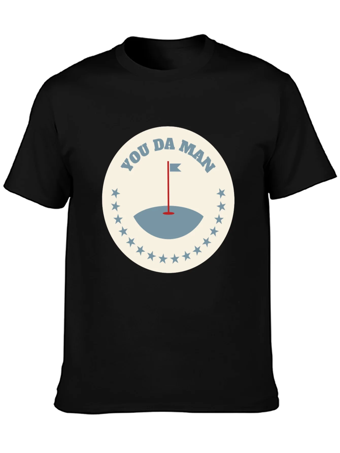 You Da Man Golf T-Shirt