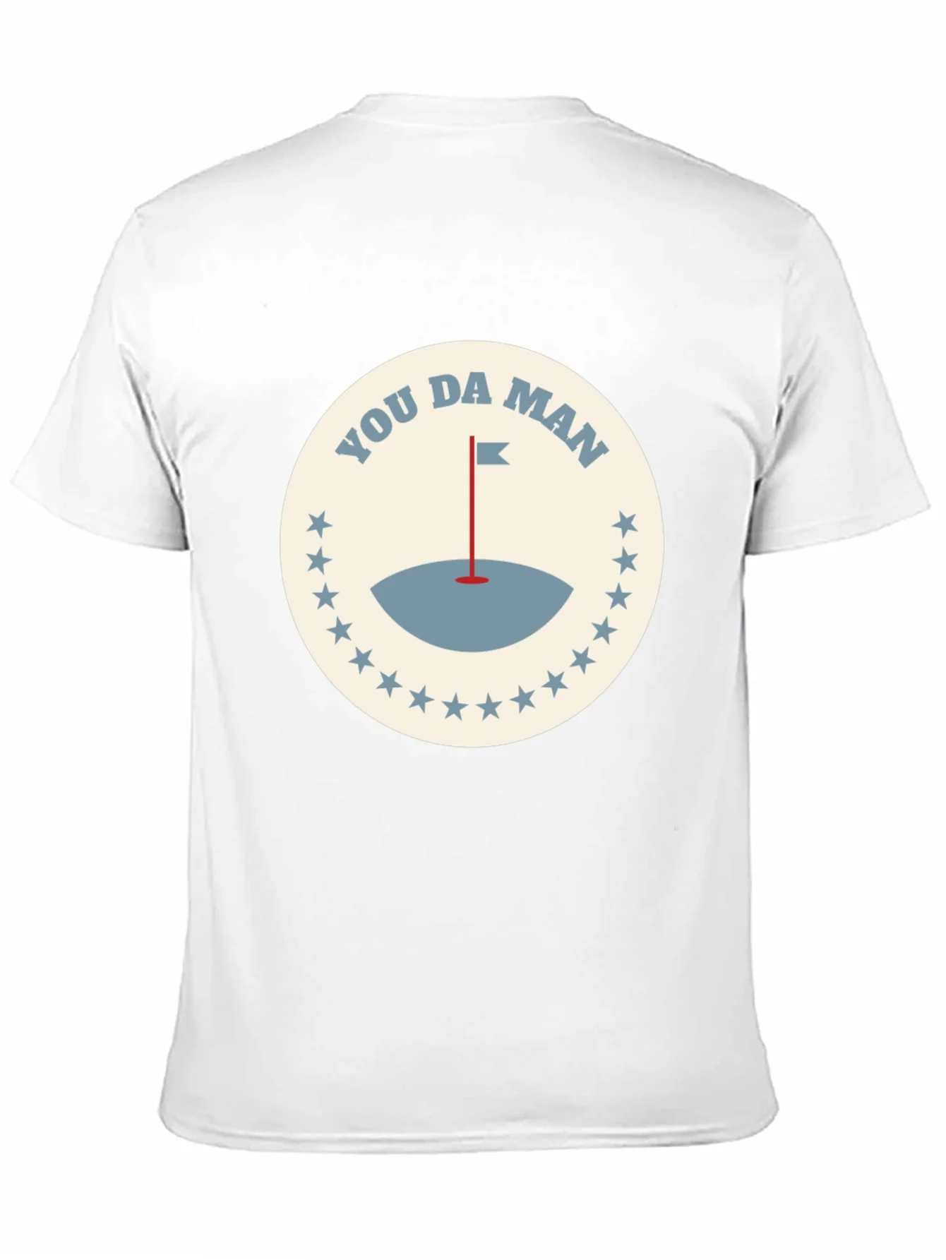 You Da Man Golf T-Shirt