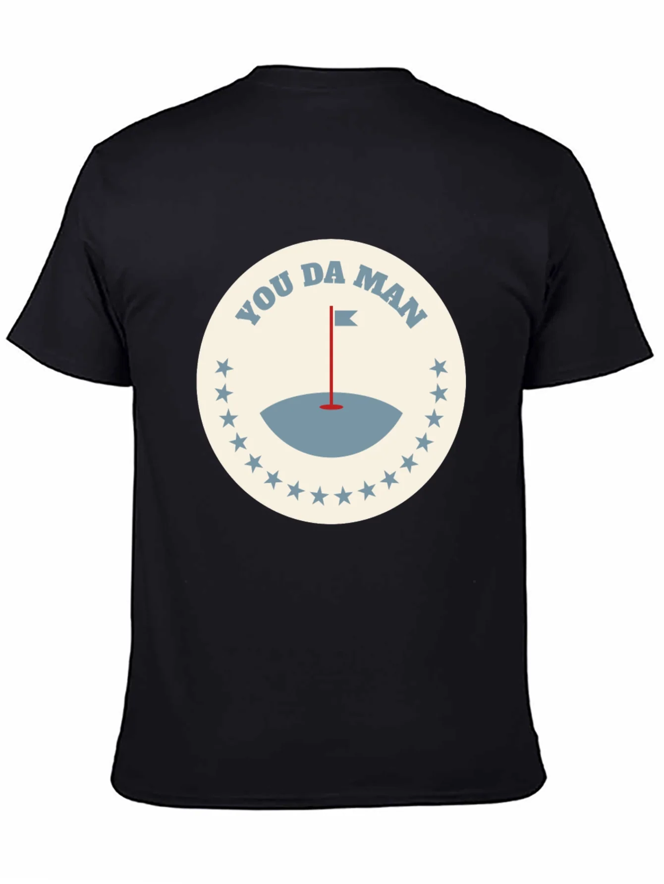 You Da Man Golf T-Shirt