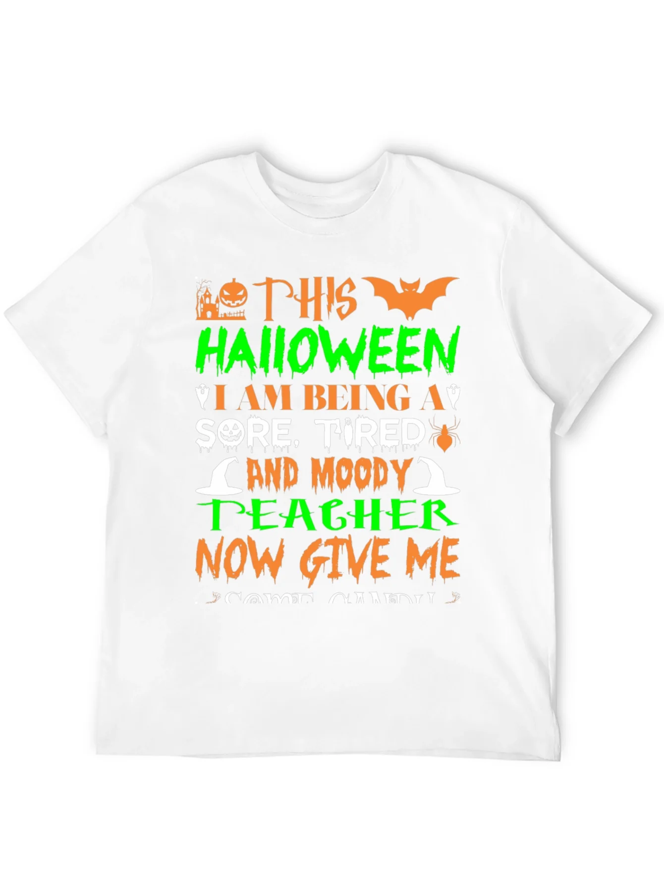 Halloween Teacher T-Shirt - Sore Tired & Moody