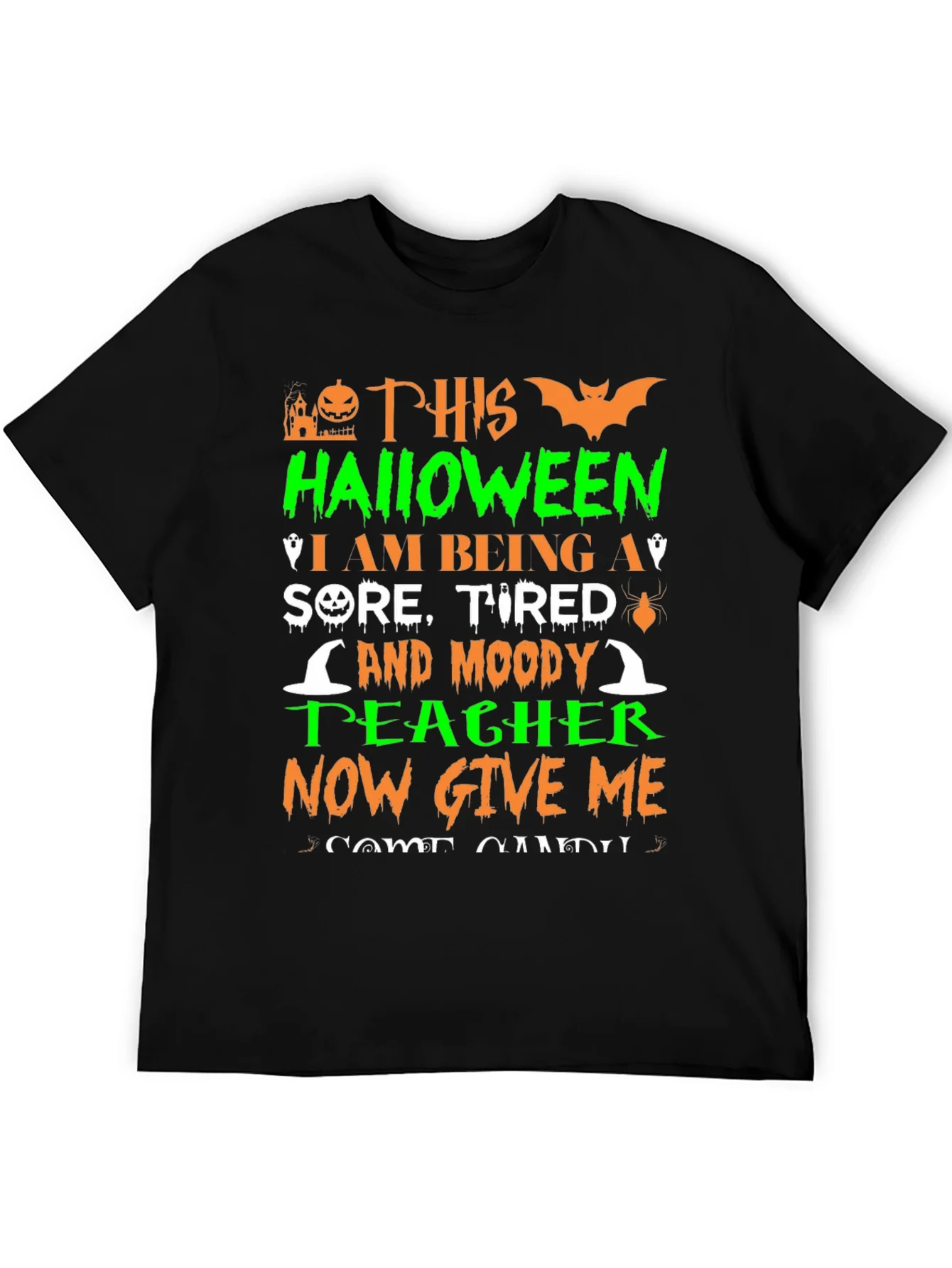 Halloween Teacher T-Shirt - Sore Tired & Moody